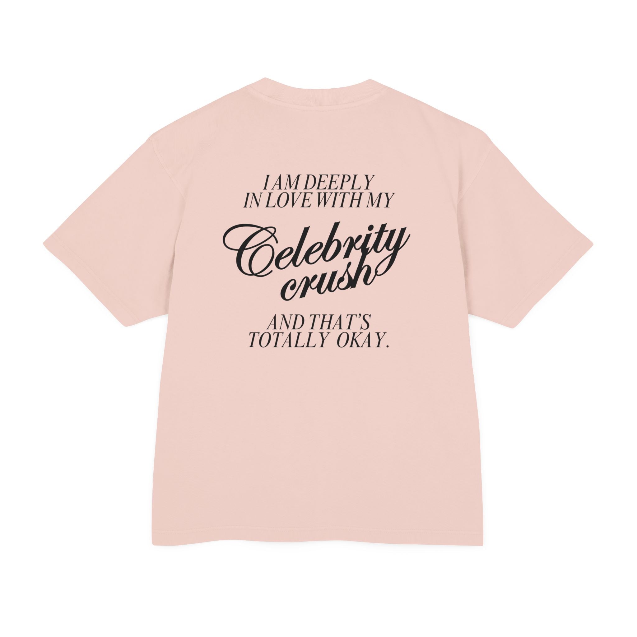 I love my Celebrity Crush - Heavy weight Tee