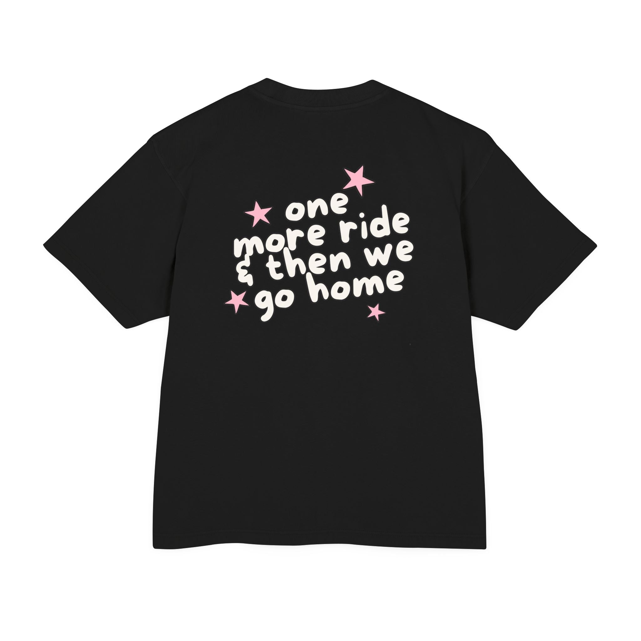 One more ride - Heavy weight Tee