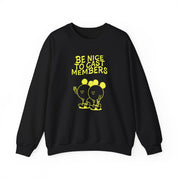 Be nice - Crewneck