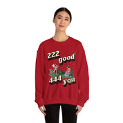 222 good 444 you - Crewneck