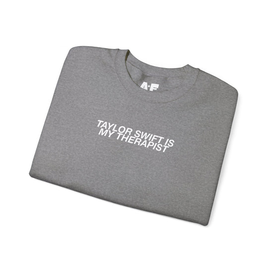 TS is my Therapist - Crewneck