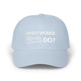 What Would MS Do? - Embroidered Dad Hat