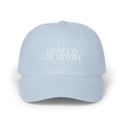 Money is the Motive - Embroidered Dad Hat