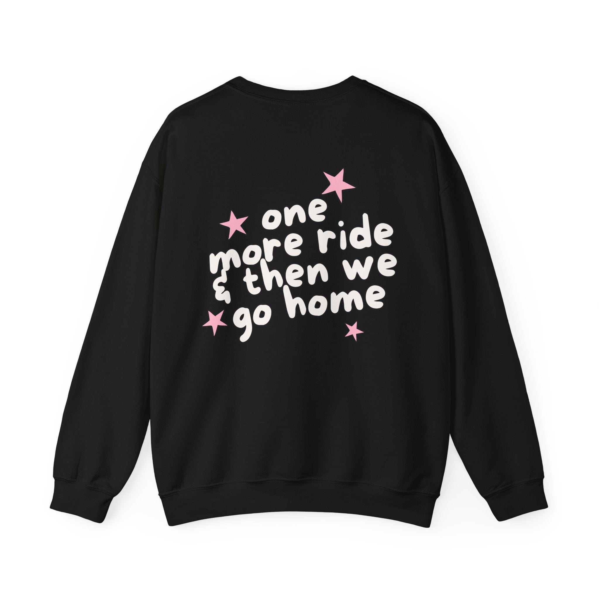 one more ride - Crewneck