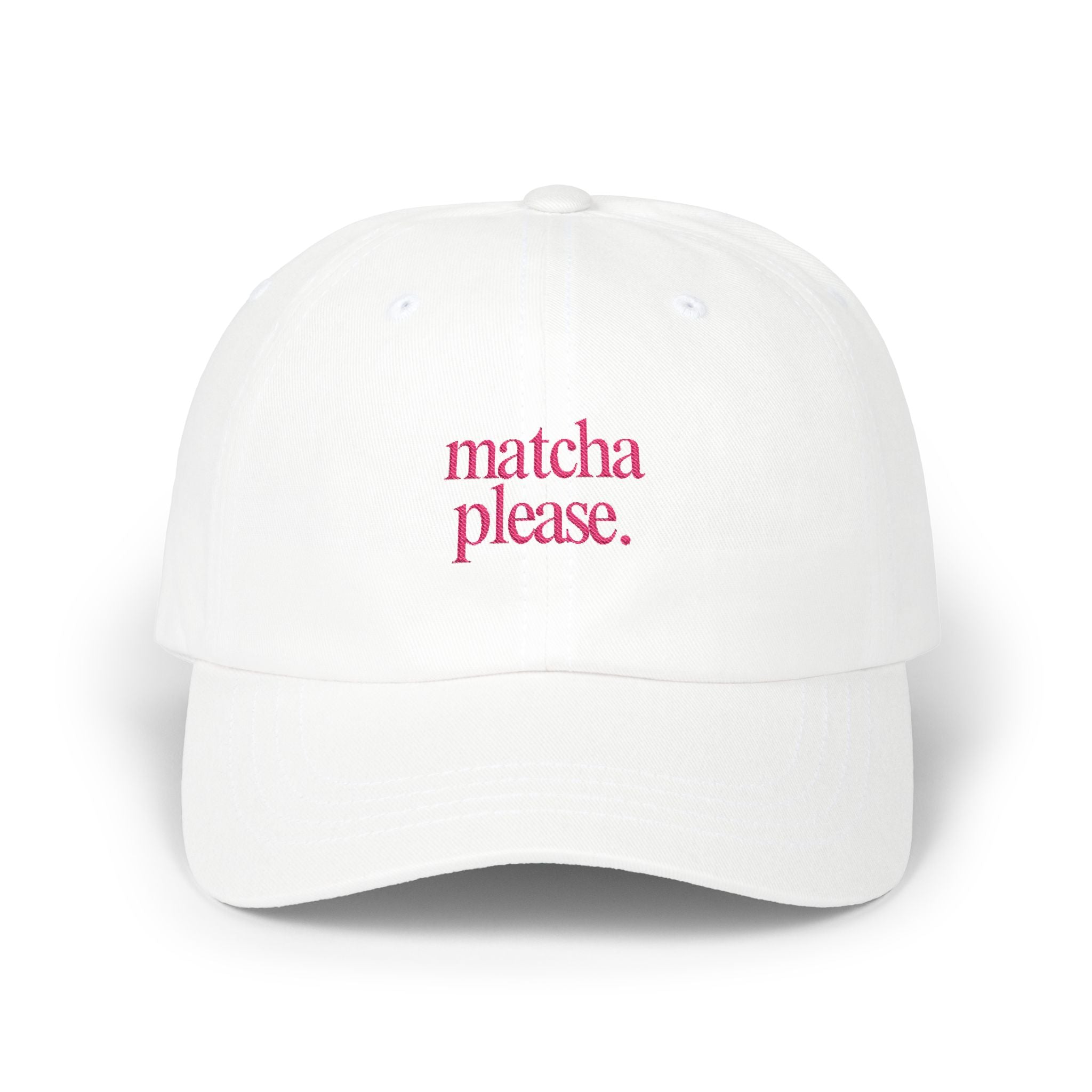 Matcha Please - Embroidered Dad Hat