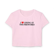 I love crying at the Fireworks - Baby Tee