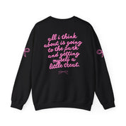 All I think about - Crewneck