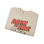 Born to ride - Crewneck