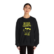 Be nice - Crewneck