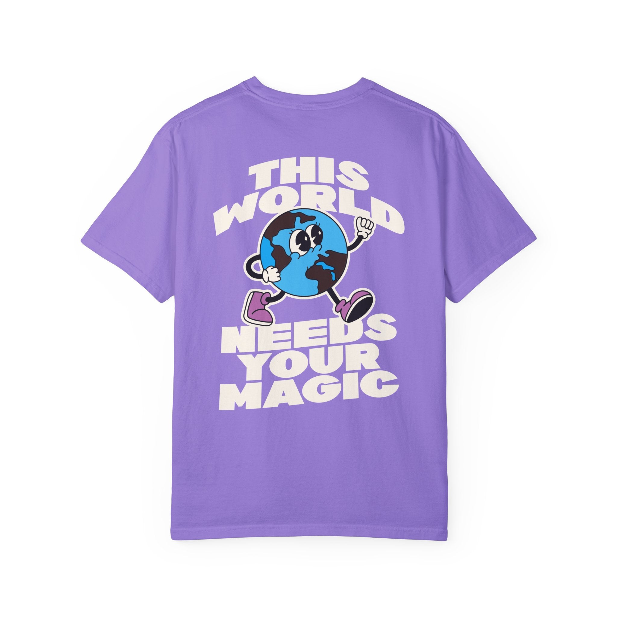 The World needs your Magic Tee