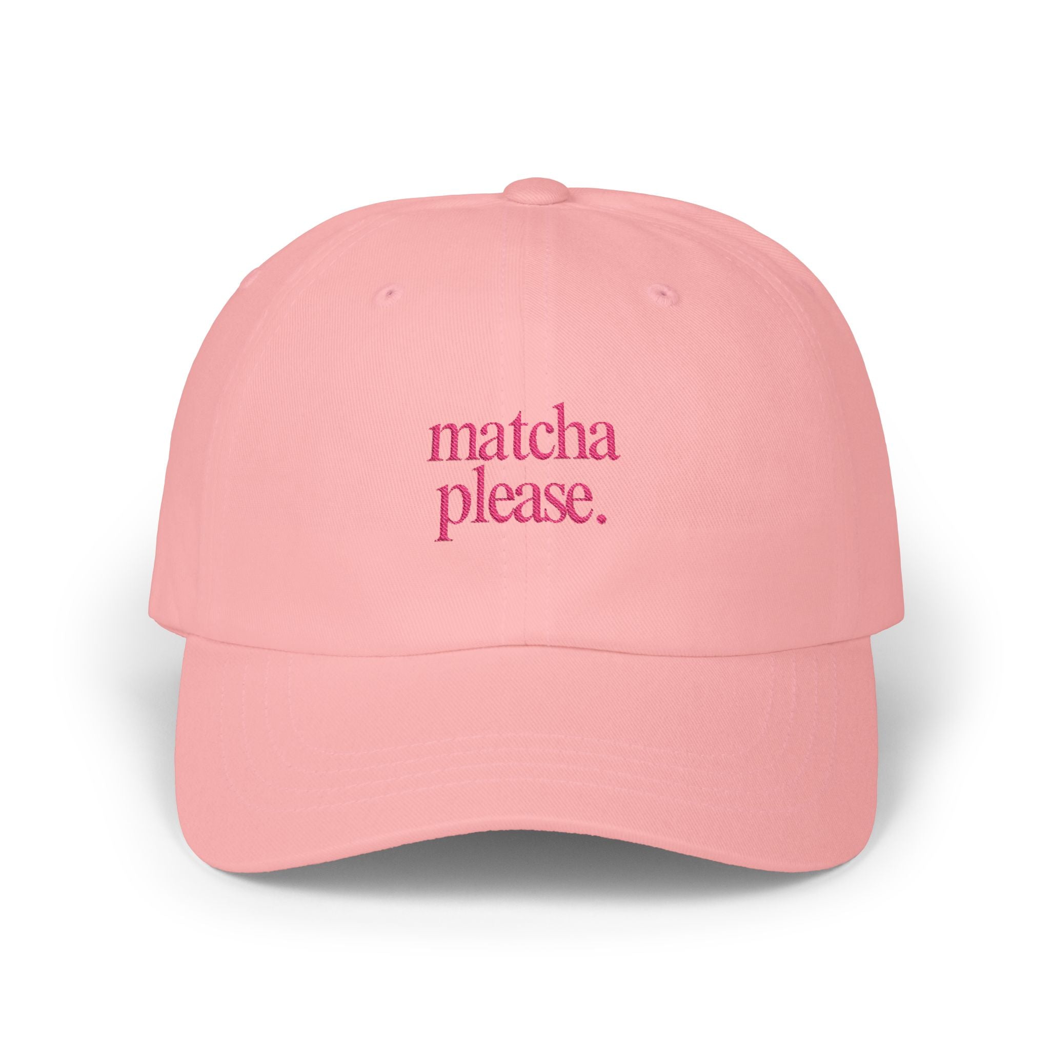 Matcha Please - Embroidered Dad Hat