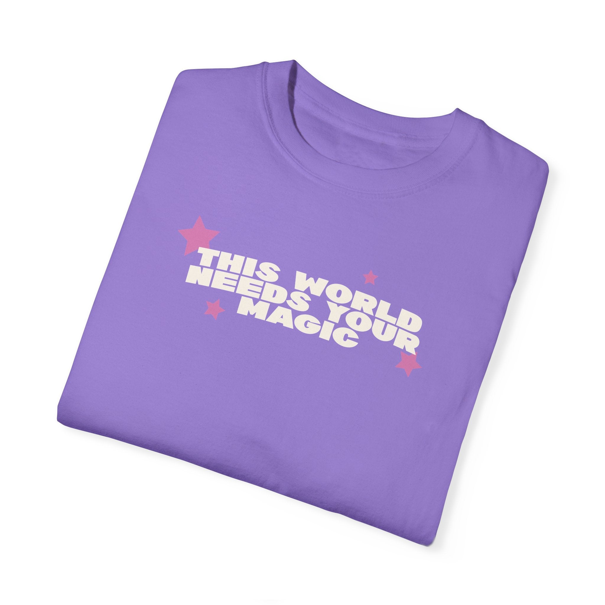 The World needs your Magic Tee