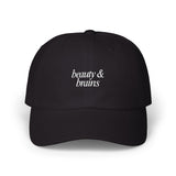 Beauty & Brains - Embroidered Dad Hat