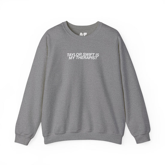 TS is my Therapist - Crewneck