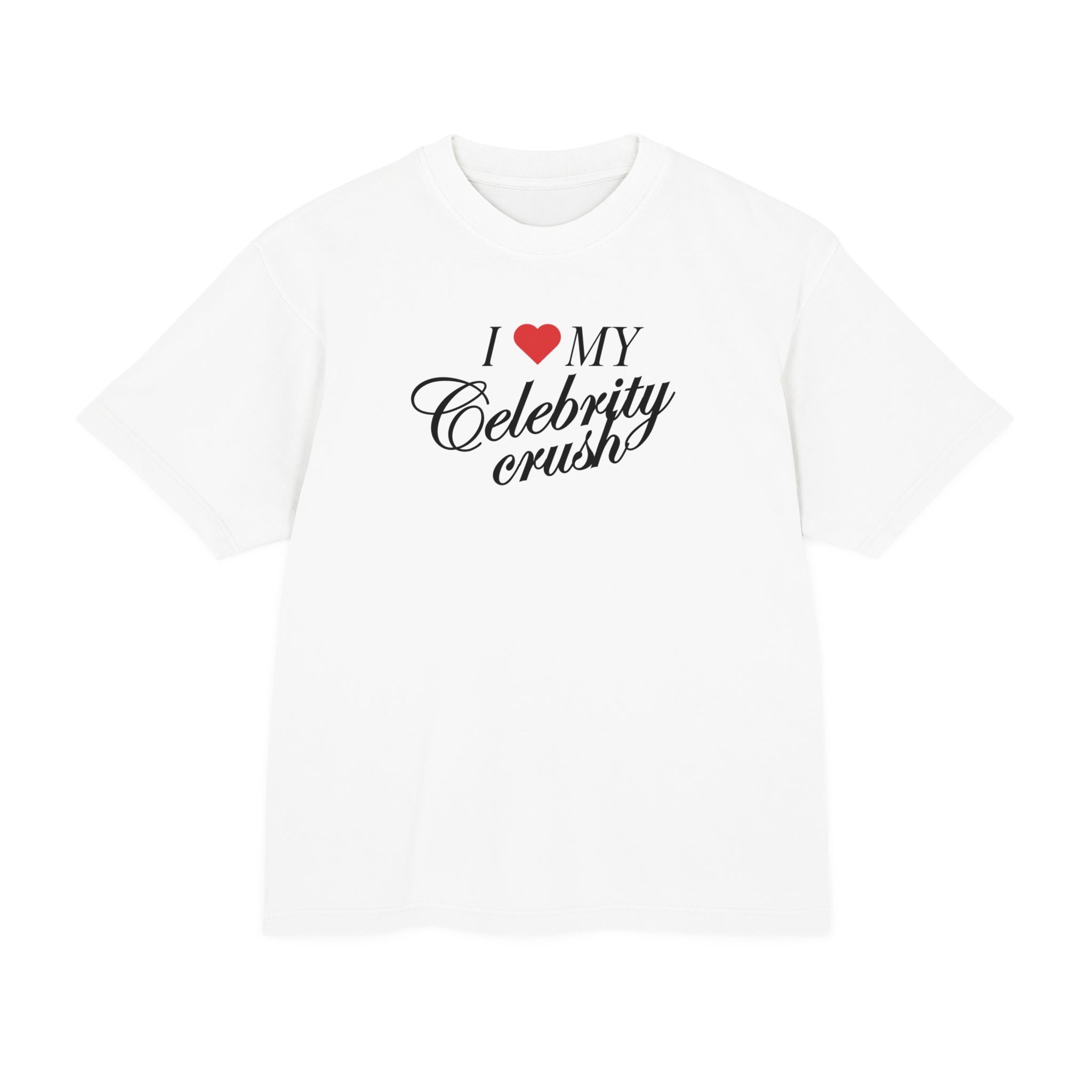 I love my Celebrity Crush - Heavy weight Tee