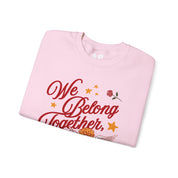 We belong together, Darling - Crewneck