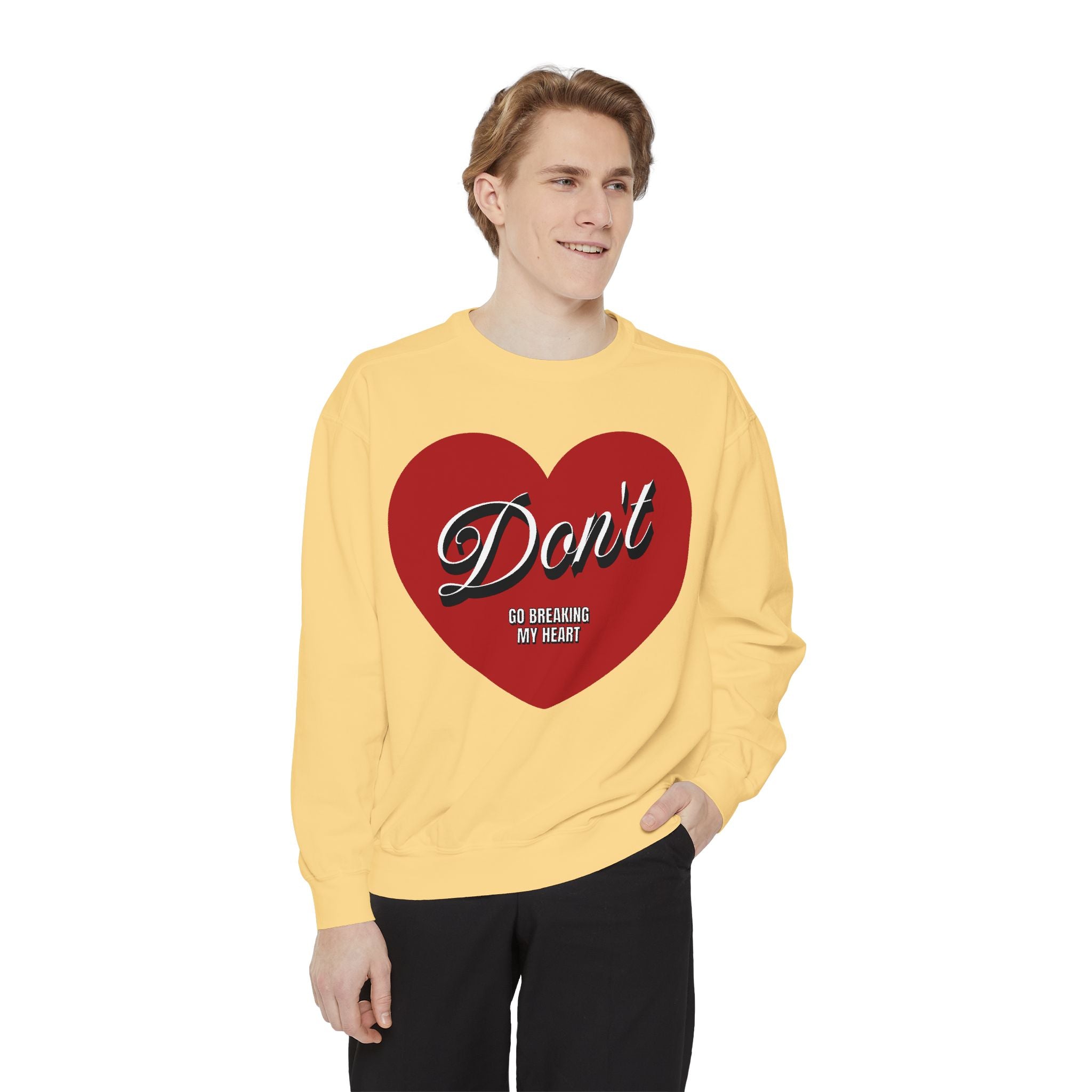 Don't go breaking my heart - Washed Crewneck