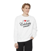 I love my Celebrity Crush - Crewneck