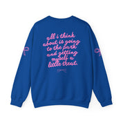 All I think about - Crewneck