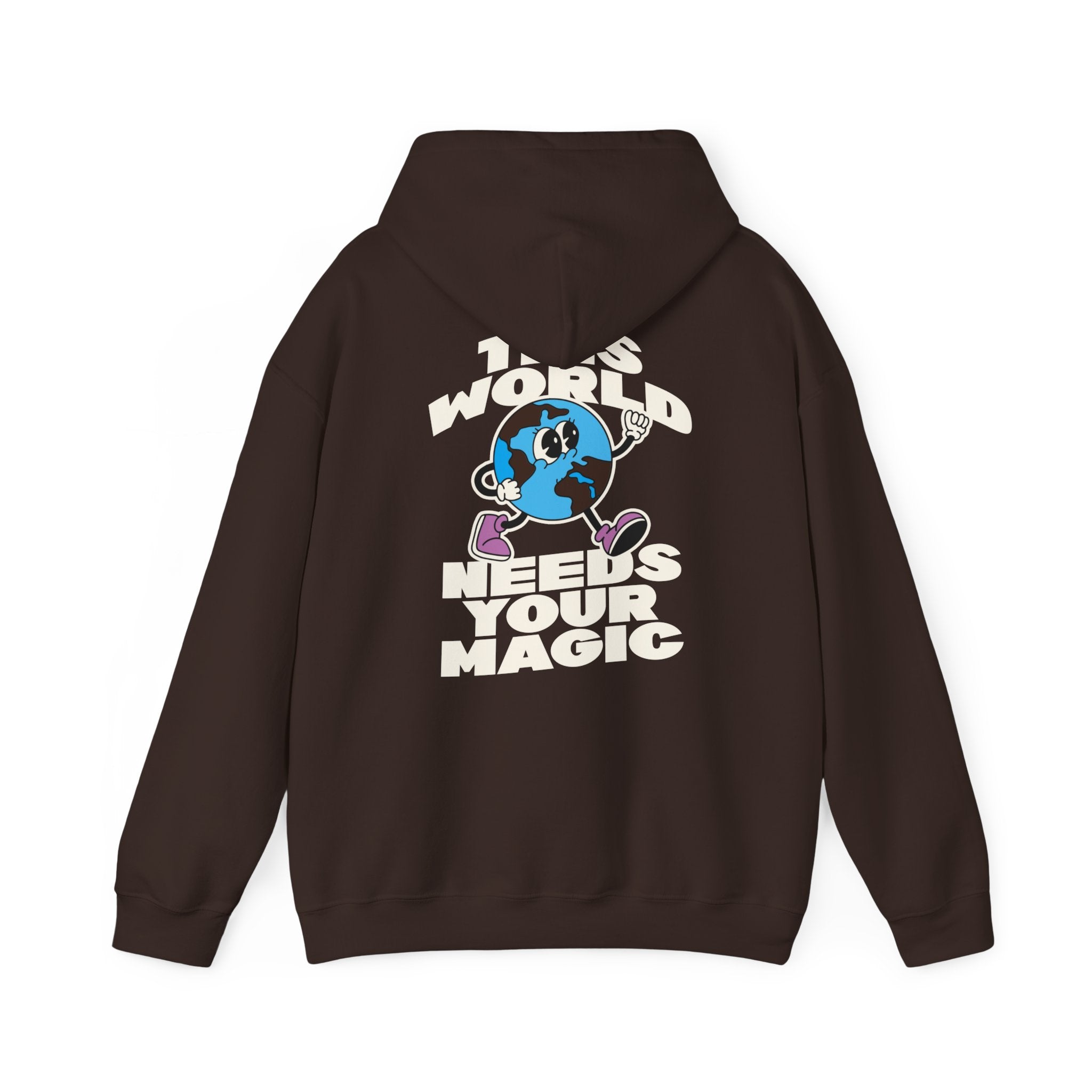 The World Needs your Magic Hoodie