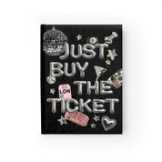 Just buy the ticket - Blank Journal