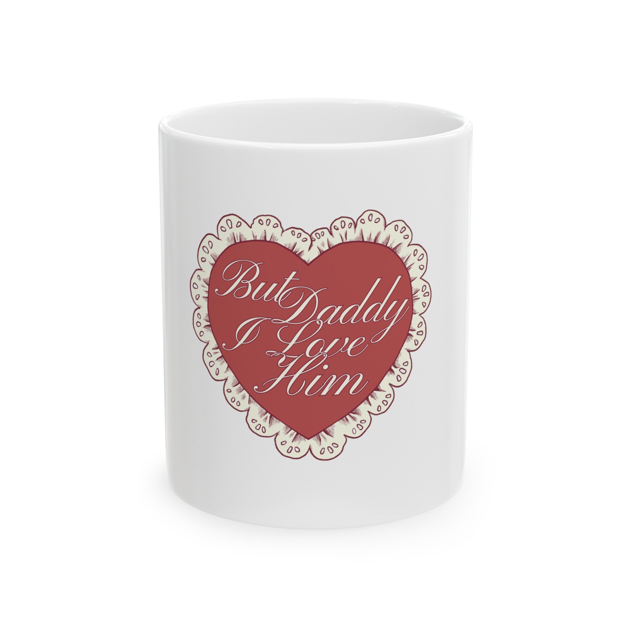 Daddy I love him - Mug