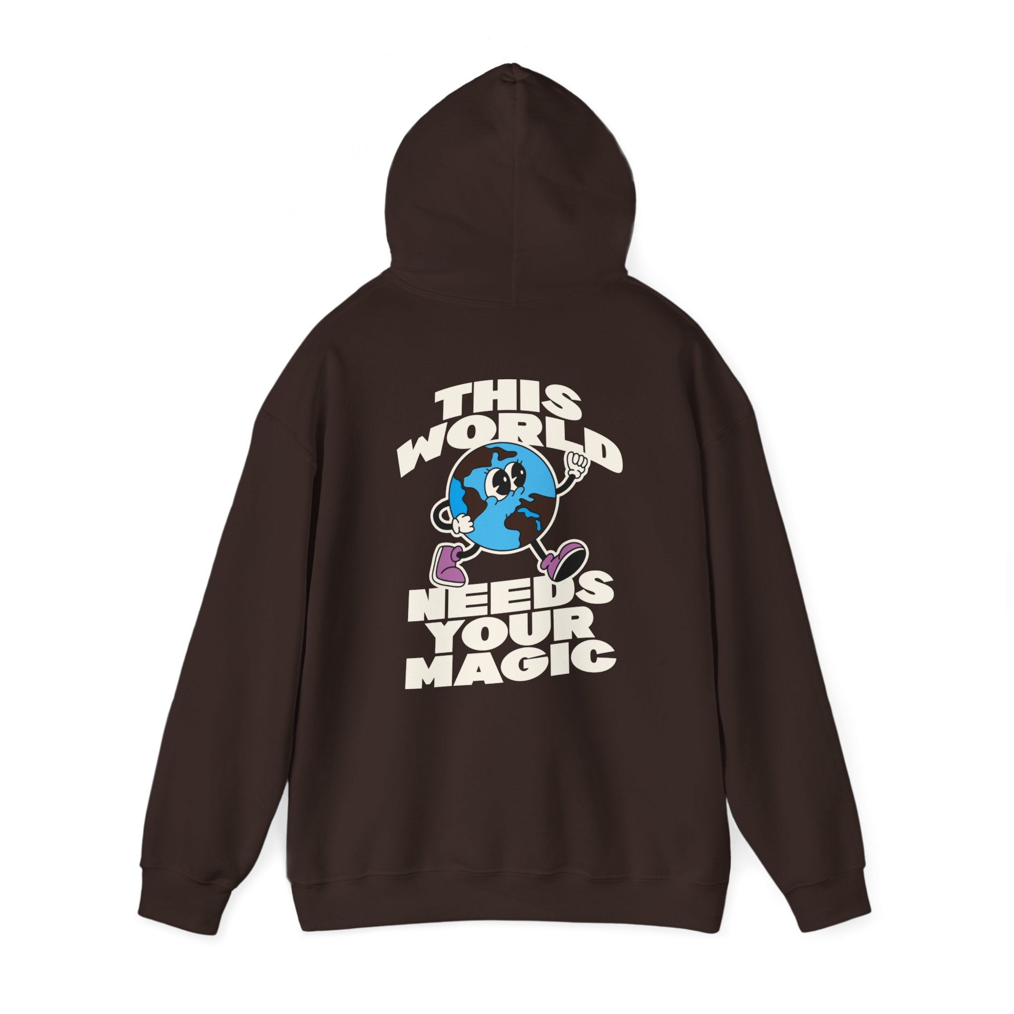 The World Needs your Magic Hoodie