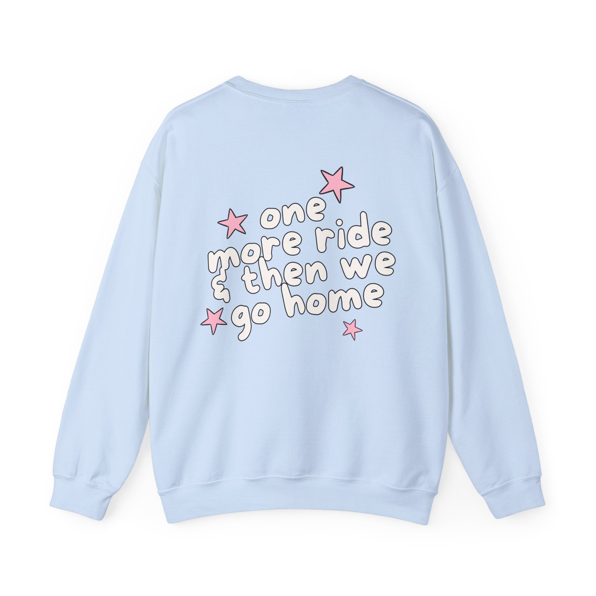 one more ride - Crewneck