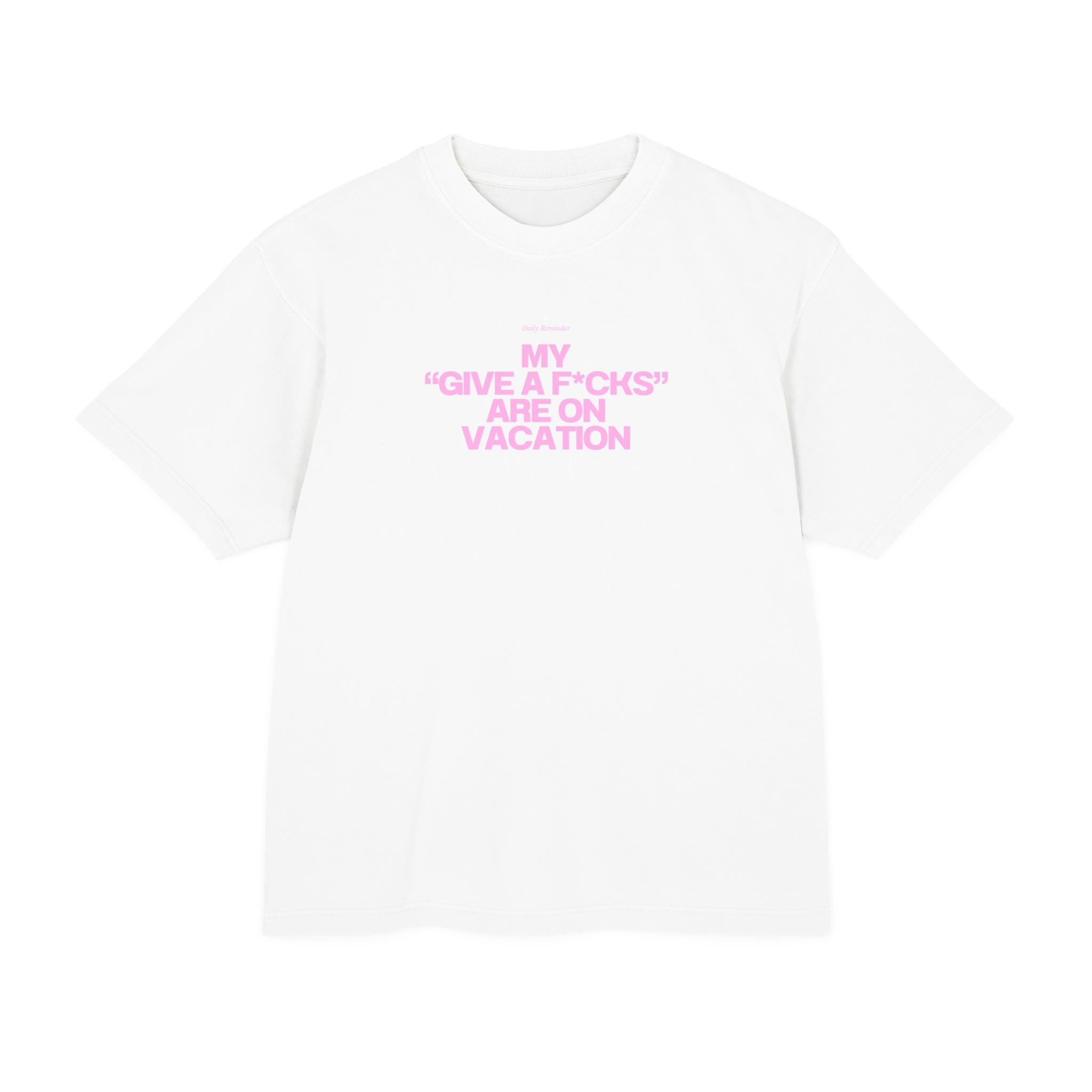 My f*cks are on vacation - Heavy weight Tee