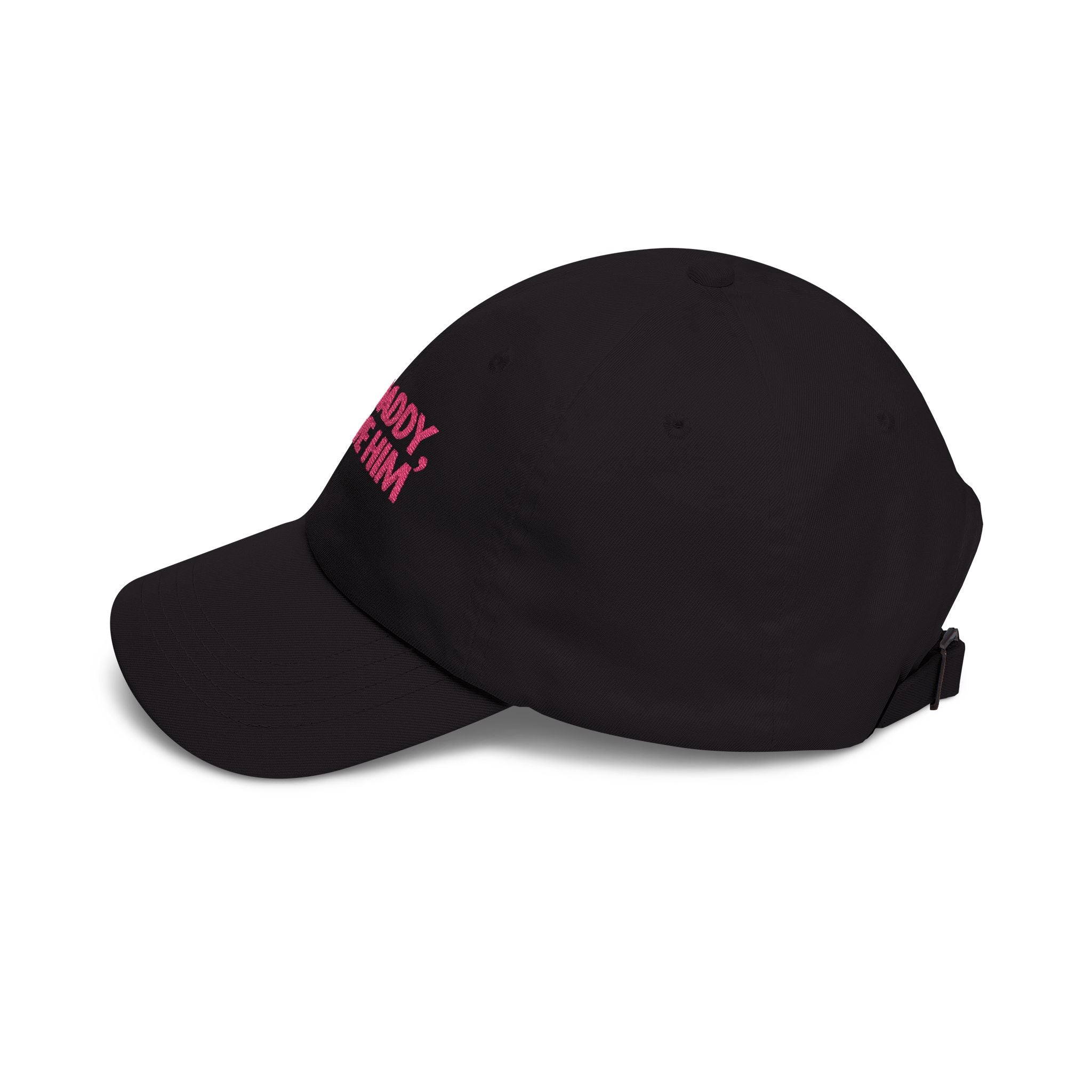 But daddy I love him - Embroidered Dad Hat