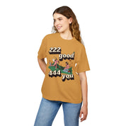 222 good 444 you - Heavy weight Tee