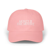 Money is the Motive - Embroidered Dad Hat