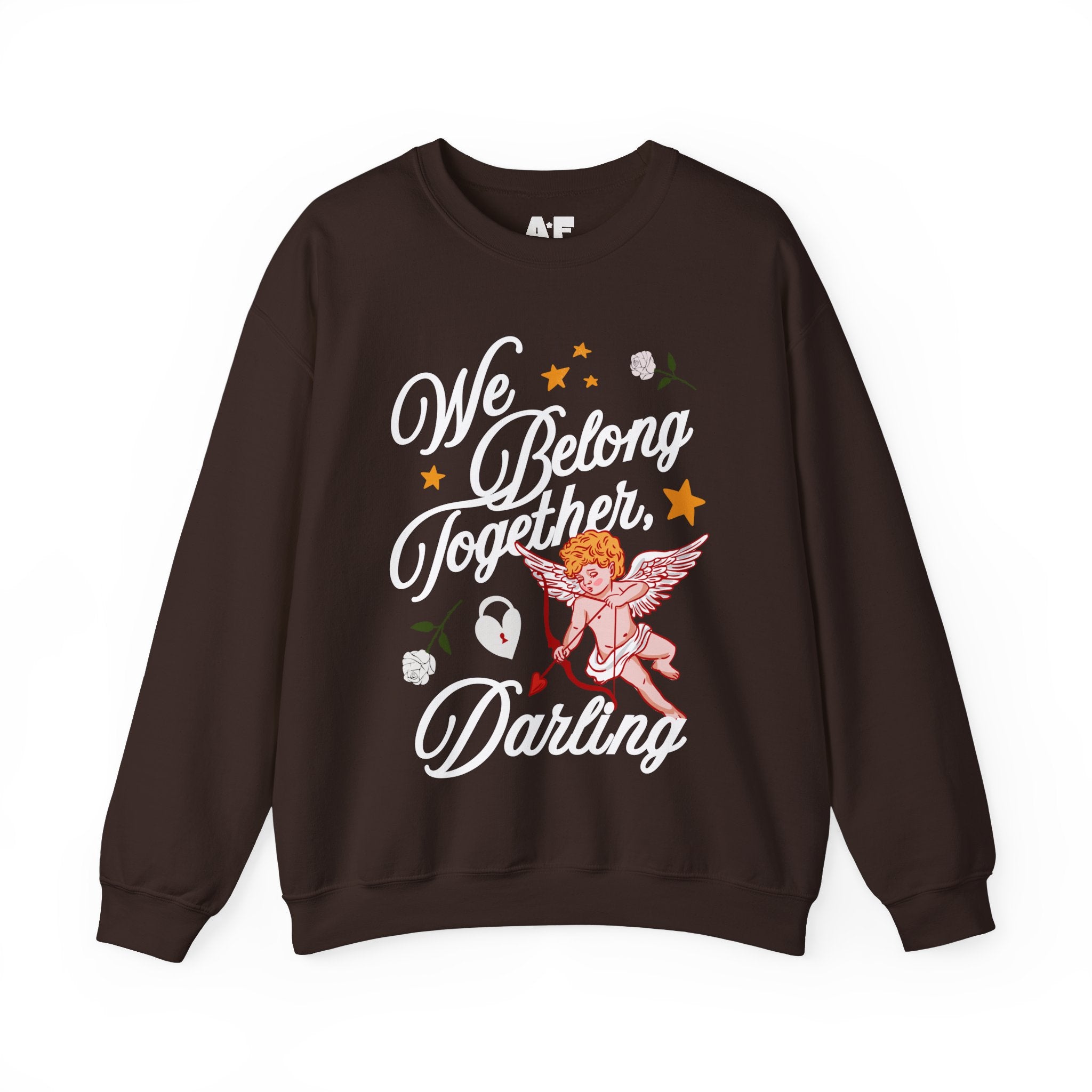 We belong together, Darling - Crewneck