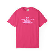 My f*cks are on vacation - Tee
