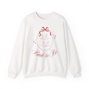 Bride to Be Sweatshirt for Women