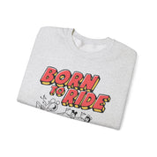 Born to ride - Crewneck