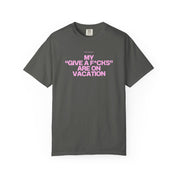 My f*cks are on vacation - Tee