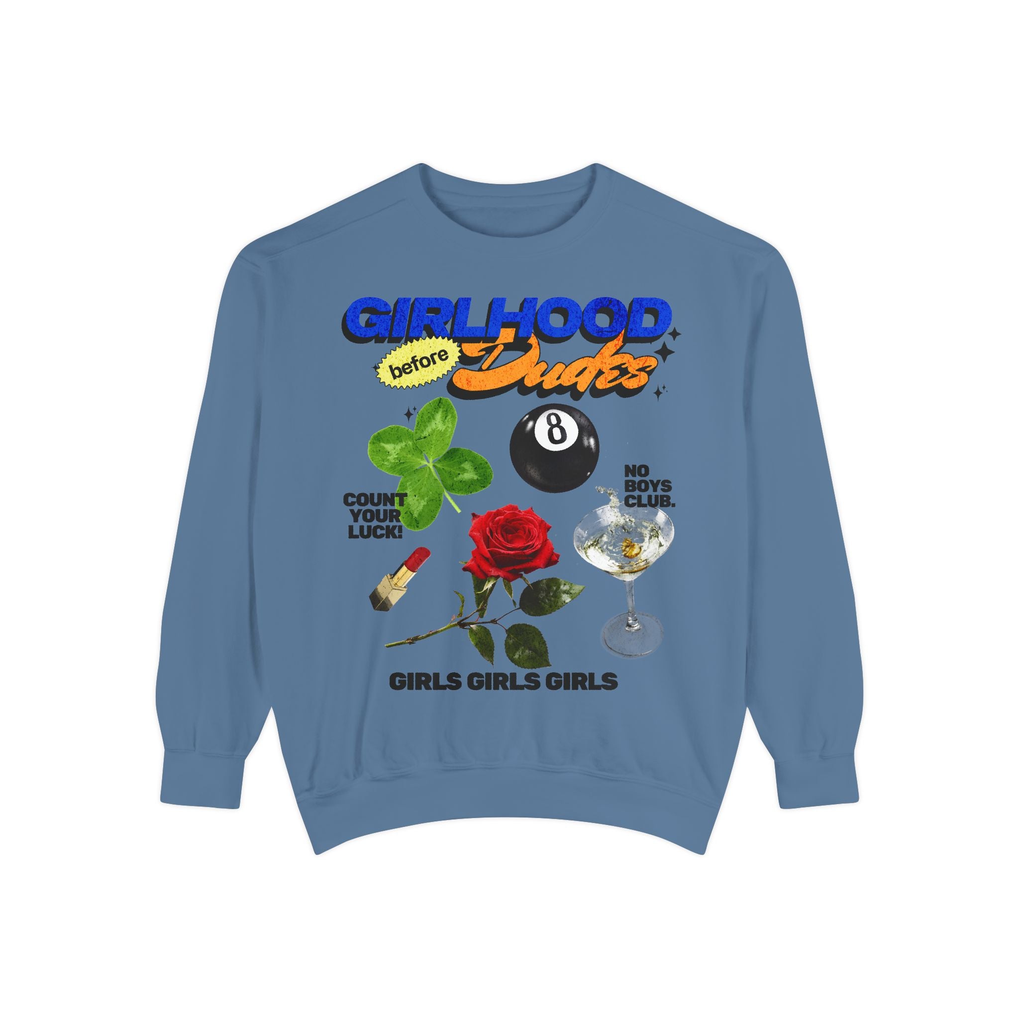 Girlhood over Dudes - Washed Crewneck