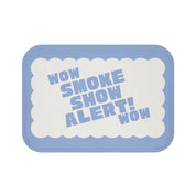 Wow smoke show - Bath Mat