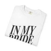In My Bride Era Shirt for Women