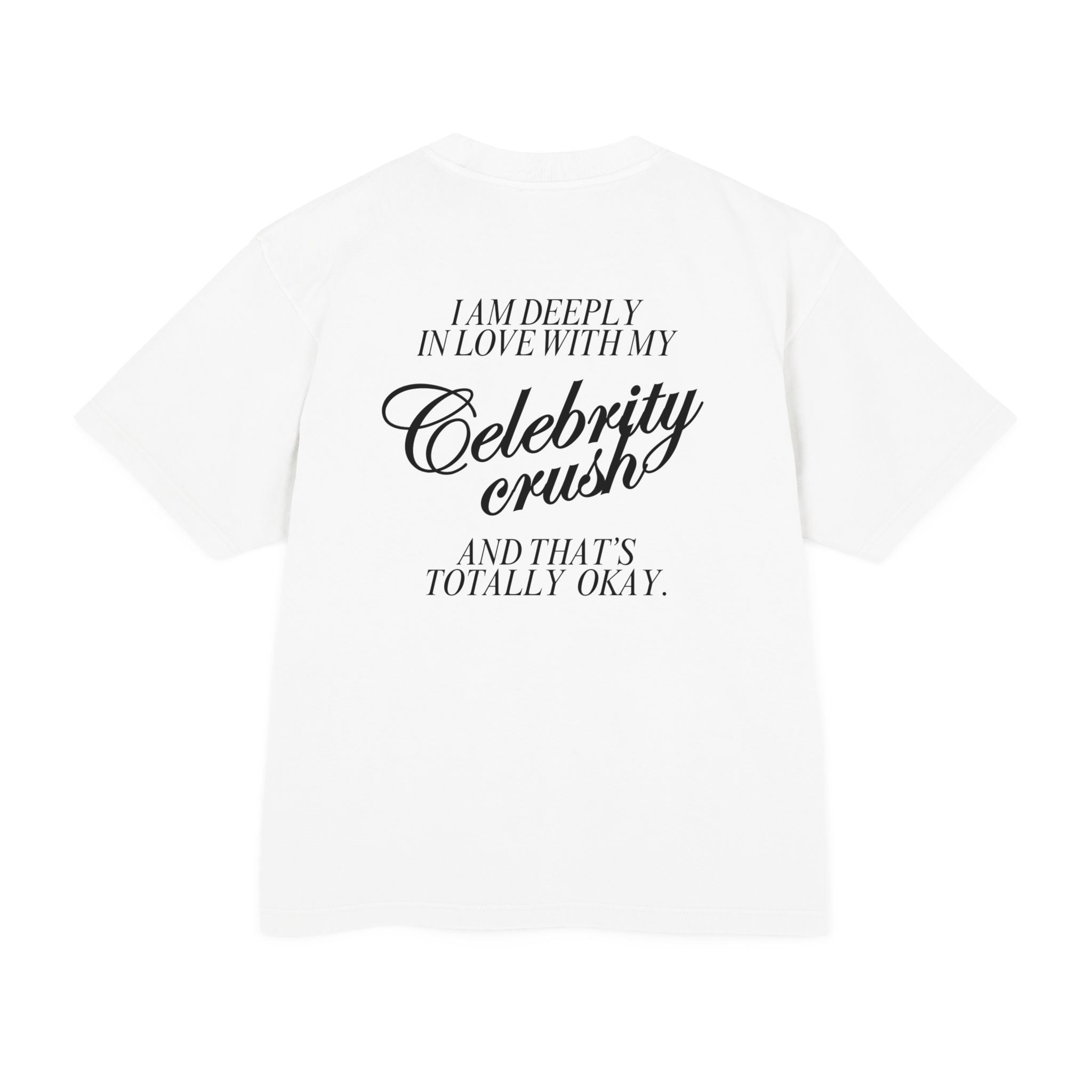 I love my Celebrity Crush - Heavy weight Tee