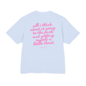 All I think about - Heavy weight Tee