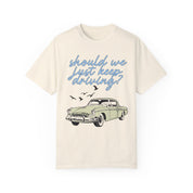 Keep driving - Tee