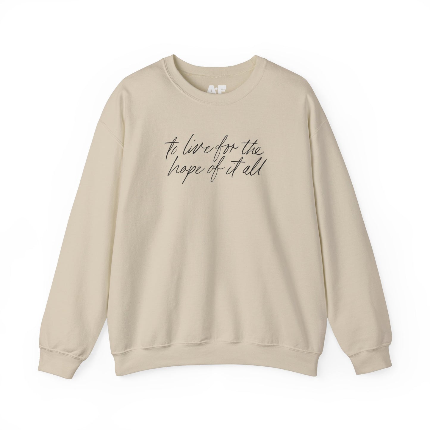 For the hope of it all - Crewneck