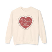 But daddy I love him - Crewneck