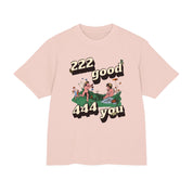 222 good 444 you - Heavy weight Tee