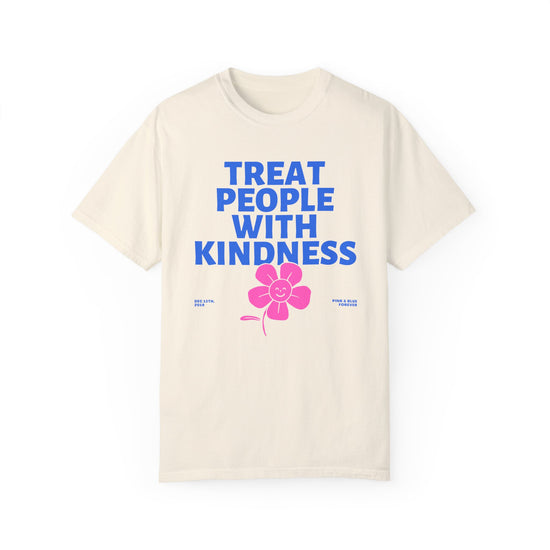 Treat Them with Kindness - Tee