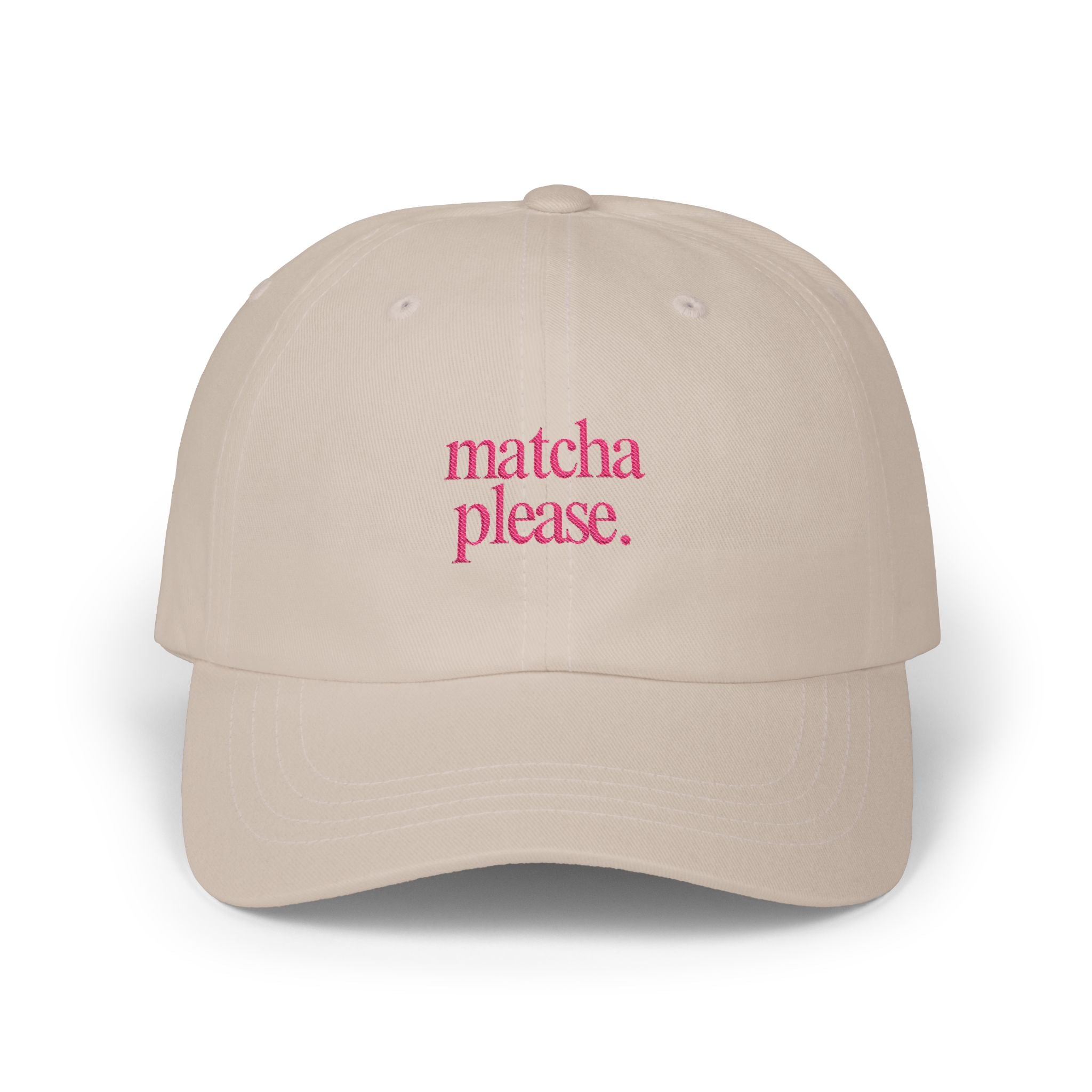 Matcha Please - Embroidered Dad Hat