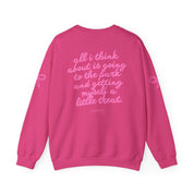 All I think about - Crewneck