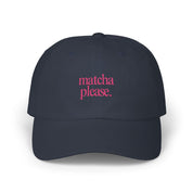 Matcha Please - Embroidered Dad Hat
